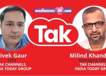 At TAK the user is at the centre and we are personalising it as per the user’s needs: Vivek Gaur -Tak Channels, India Today Group