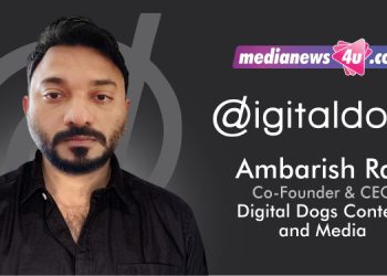 Digital Dogs Content & Media believes in authentic storytelling that is guided by real human insights and powered by technology: Ambarish Ray