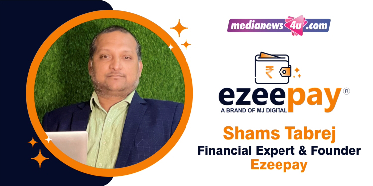 Ezeepay in the next three years is planning to deploy 2.5 lakh Micro ATM in rural areas of India: Shams Tabrej