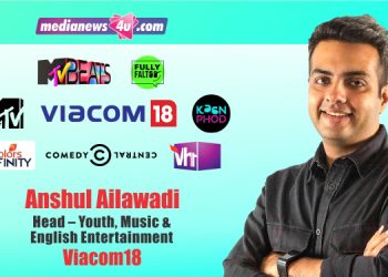We have organically built in brands into the narrative: Anshul Ailawadi, Head – YME Cluster, Viacom18