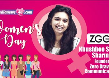 Do it, own it, unlearn it, and Repeat it, is my mantra in life: Khushboo Solanki Sharma – Zero Gravity Communications