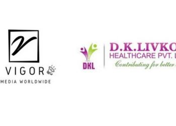 Vigor Media Worldwide India office bags PR mandate for DK Livkon Healthcare
