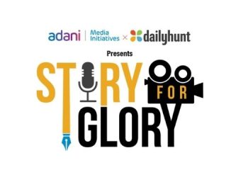 Adani Media Initiatives and Dailyhunt launch the #StoryForGlory competition