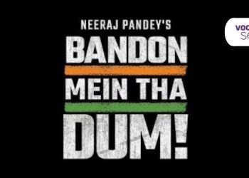 Voot Select to premiere Neeraj Pandey’s ‘Bandon Mein Tha Dum’ soon; Trailer out now