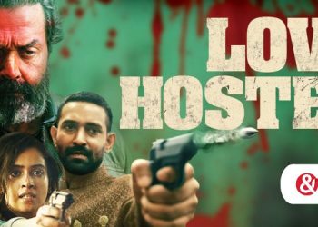 &pictures brings the WTP of ‘Love Hostel’ on 2nd July at 10 PM