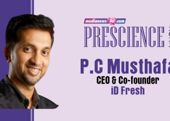 Prescience 2023: Customers will be increasingly looking at brands to do the right thing  – PC Musthafa, iD Fresh