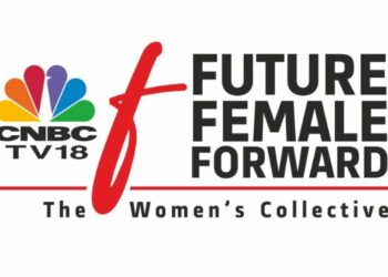 CNBC-TV18 gears up for Hyderabad chapter of Future. Female. Forward - The Women’s Collective
