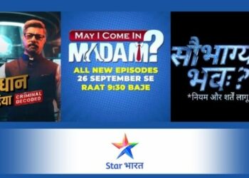 Star Bharat Announces the Return of Three Beloved Shows: Saubhagyavati Bhava: Niyam aur Shartein Laagu, Savdhaan India: Criminal Decoded and May I Come in Madam?