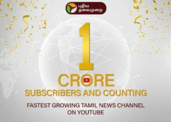 Puthiya Thalaimurai India’s first Tamil news channel to hit 1 cr YouTube subscribers