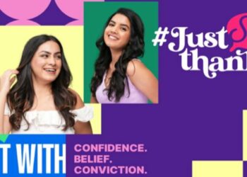 Nykaa’s campaign #JustSayThanks looks to start a dialogue on women’s behavioral patterns when it comes to accepting compliments