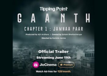 JioCinema to launch ‘Gaanth’ murder mystery series June 11